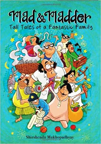 Mad and Madder: Tall Tales of a Fantastic Family